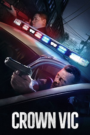 Download Crown Vic (2019) BluRay [Hindi + English] ESub 480p 720p