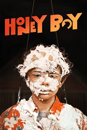 Download Honey Boy (2019) BluRay [Hindi + English] 480p 720p