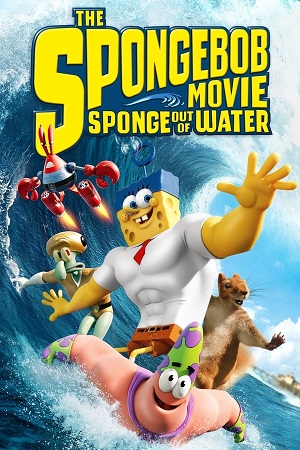 Download The SpongeBob Movie: Sponge Out of Water (2015) BluRay [Hindi + English] ESub 480p 720p