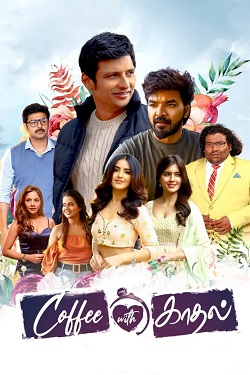 Download Coffee With Kadhal (2022) WebRip [Telugu + Malayalam + Kannada] ESub 480p 720p