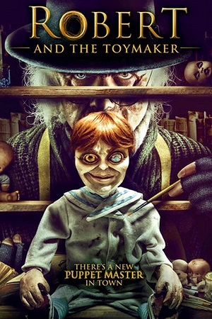 Download Robert and the Toymaker (2017) BluRay [Hindi + Tamil + Telugu + English] ESub 480p 720p 1080p