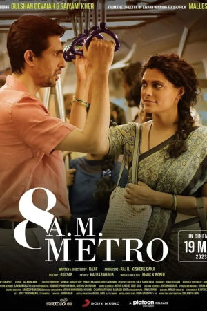 Download 8AM Metro (2023) WebRip Hindi ESub 480p 720p - [Full Movie]