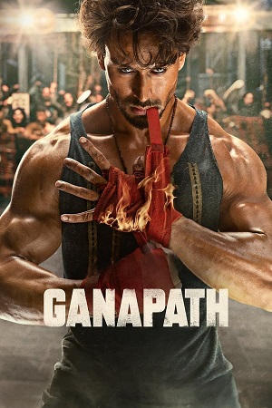 Download Ganapath (2023) HDTv Hindi 480p 720p