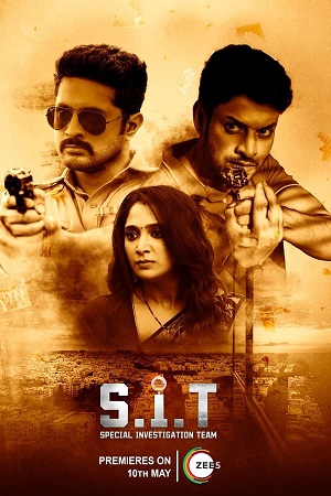 Download S.I.T: Special Investigation Team (2024) WebRip [Hindi + Tamil + Telugu + Malayalam + Kannada] ESub 480p 720p