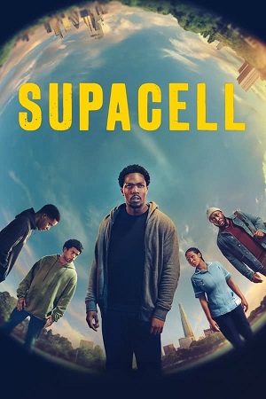 Download Supacell (2024) Season 1 WebRip [Hindi + English] S01 ESub 480p 720p - Complete