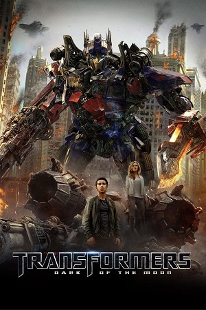 Download Transformers Part 3 Dark of the Moon (2011) WebRip [Hindi + Tamil + Telugu + English] ESub 480p 720p 1080p