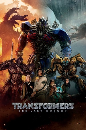 Download Transformers Part 5: The Last Knight (2017) WebRip [Hindi + Tamil + Telugu + English] ESub 480p 720p 1080p