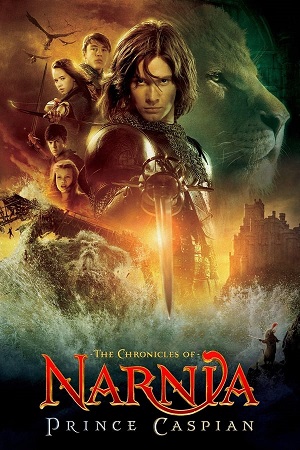 Download The Chronicles of Narnia Part 2 Prince Caspian (2008) BluRay [Hindi + Tamil + Telugu + English] ESub 480p 720p 1080p