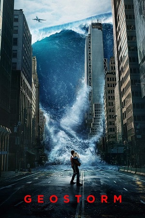 Download Geostorm (2017) BluRay [Hindi + Tamil + Telugu + English] ESub 480p 720p 1080p