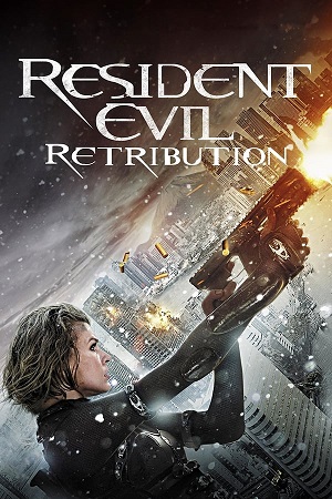 Download Resident Evil Part 5 Retribution (2012) BluRay [Hindi + Tamil + Telugu + English] ESub 480p 720p 1080p