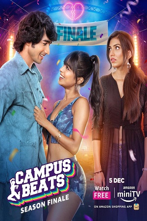 Download Campus Beats (2023) Season 3 WebRip Hindi S03 ESub 480p 720p - Complete