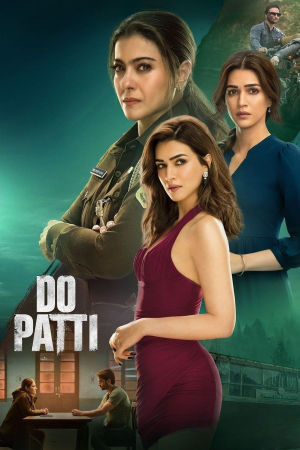 Download Do Patti (2024) WebRip [Hindi + Tamil + Telugu] ESub 480p 720p 1080p