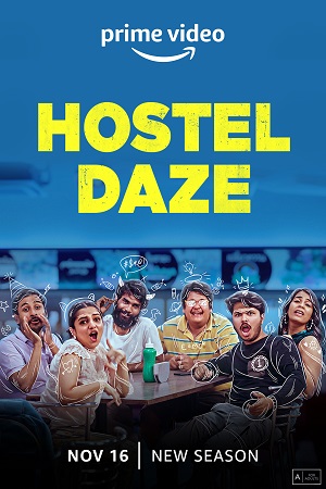 Download Hostel Daze (2022) Season 3 WebRip Hindi S03 ESub 480p 720p - Complete