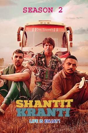 Download Shantit Kranti (2023) Season 2 WebRip Hindi S02 ESub 480p 720p - Complete