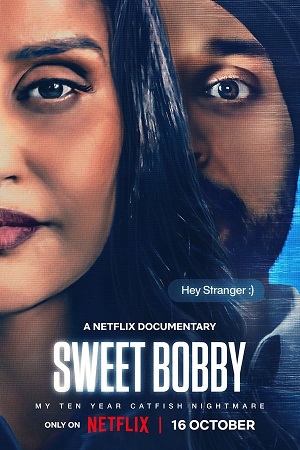 Download Sweet Bobby: My Catfish Nightmare (2024) WebRip [Hindi + English] ESub 480p 720p