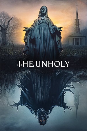 Download The Unholy (2021) BluRay [Hindi + Tamil + Telugu + English] ESub 480p 720p 1080p