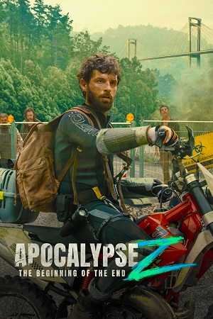 Download Apocalypse Z: The Beginning of the End (2024) WebRip [Hindi + English] ESub 480p 720p