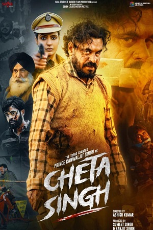 Download Cheta Singh (2023) WebRip [Hindi + Tamil + Telugu + Malayalam + Punjabi] ESub 480p 720p 1080p