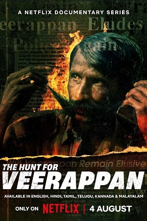 Download The Hunt for Veerappan (2023) Season 1 WebRip [Hindi + Tamil + Telugu + Malayalam + Kannada] S01 480p 720p - Complete