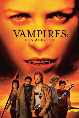 Download Vampires Los Muertos (2002) BluRay [Hindi + Tamil + English] ESub 480p 720p