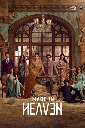 Download Made in Heaven (2023) Season 2 WebRip [Hindi + Tamil + Telugu + Malayalam + Kannada] S02 480p 720p - Complete