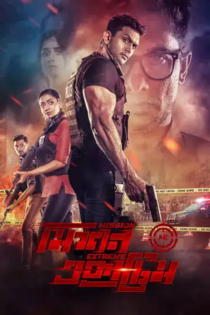 Download Mission Extreme (2021) WebRip [Hindi + Tamil + Telugu] 480p 720p