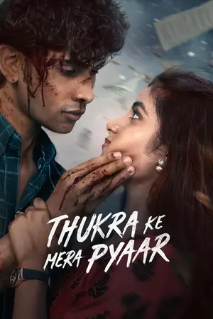 Download Thukra Ke Mera Pyaar (2024) Season 1 WebRip [Hindi + Tamil + Telugu] S01 ESub 480p 720p - Complete