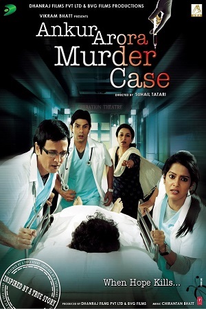 Download Ankur Arora Murder Case (2013) WebRip Hindi 480p 720p