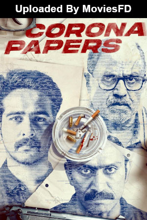 Download - Corona Papers (2023) WebRip [Hindi + Tamil + Telugu] ESub 480p 720p