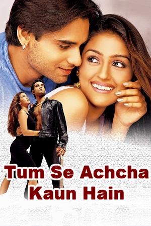 Download Tum Se Achcha Kaun Hai (2002) WebRip Hindi ESub 480p 720p - [Full Movie]