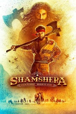 Shamshera (2022) WebDl Hindi - Multi Audio 480p 720p 1080p Download - Watch Online